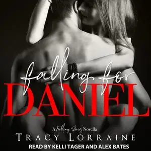 «Falling for Daniel» by Tracy Lorraine