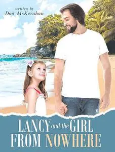 «Lancy and the Girl From Nowhere» by Don McKerahan