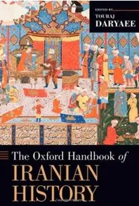 The Oxford Handbook of Iranian History