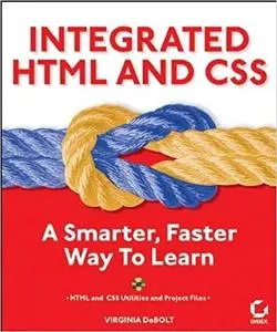 Integrated HTML and CSS: A Smarter, Faster Way to Learn