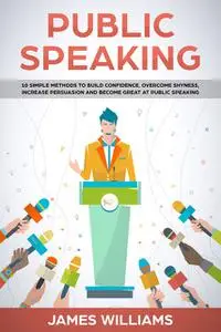 «Public Speaking» by James Williams