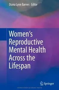 Women's Reproductive Mental Health Across the Lifespan [Repost]