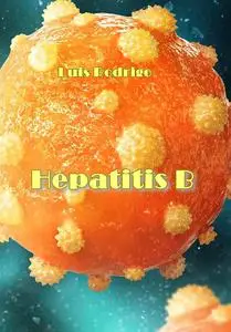 "Hepatitis B" ed. by Luis Rodrigo