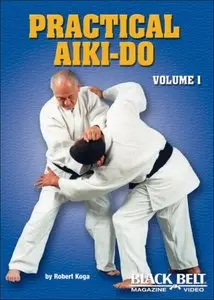 Practical Aiki-Do: Volume 1-5