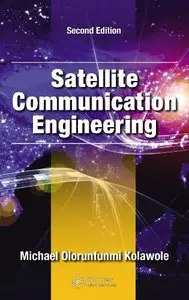 Satellite Communication Engineering, Second Edition