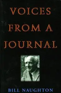 «Voices from a Journal» by Bill Naughton
