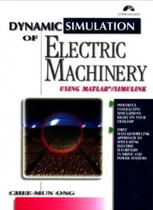 Dynamic Simulations of Electric Machinery: Using MATLAB/SIMULINK [Repost]