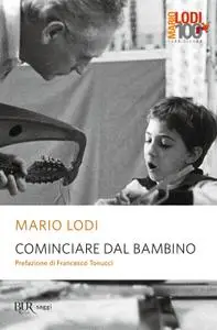 Mario Lodi - Cominciare dal bambino