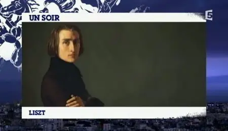 (Fr5) Sur les pas de... Liszt (2011)