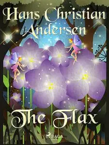 «The Flax» by Hans Christian Andersen