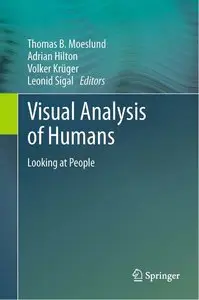 Visual Analysis of Humans: Looking at People (repost)
