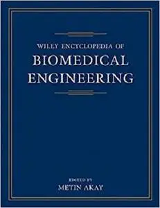 Wiley Encyclopedia of Biomedical Engineering, 6 Volume Set