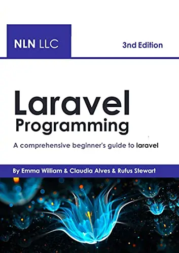 Laravel Programming: A comprehensive beginner's guide to laravel , 3nd ...