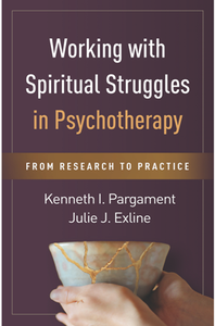 Working with Spiritual Struggles in Psychotherapy : From Research to Practice