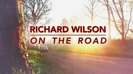 ITV - Richard Wilson On the Road (2014)
