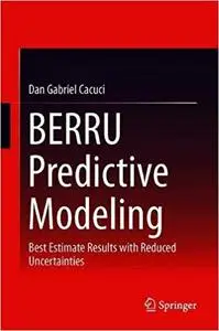 BERRU Predictive Modeling: Best Estimate Results with Reduced Uncertainties