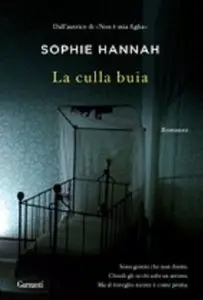 Sophie Hannah - La culla buia (repost)