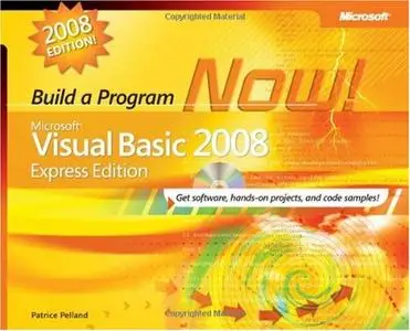 Microsoft® Visual Basic® 2008 Express Edition: Build a Program Now! (Repost)