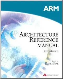 ARM Architecture Reference Manual (2nd Edition) by  David Seal