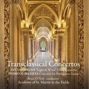 Lucia Caruso, Pedro H. da Silva, Bruce O'Neil & Academy of St. Martin in the Fields - Transclassical Concertos (2023) [24/96]