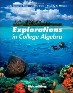 Explorations in College Algebra (5th Edition)