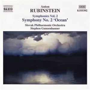 Stephen Gunzenhauser, Slovak Philharmonic Orchestra - Anton Rubinstein: Symphony No.2 "Ocean" (2001)