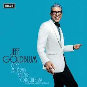 Jeff Goldblum & The Mildred Snitzer Orchestra - The Capitol Studios Sessions (2018/2021) [Official Digital Download 24/96]