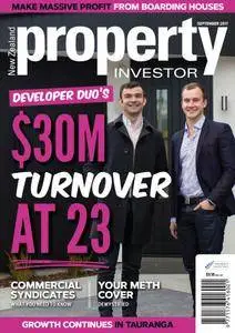 NZ Property Investor - September 2017
