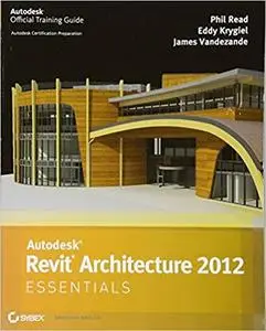 Autodesk Revit Architecture 2012 Essentials