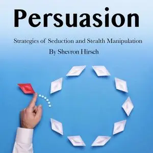 «Persuasion» by Shevron Hirsch