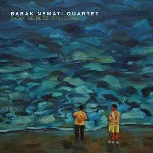 Babak Nemati Quartet - Safar - The Journey (2018)