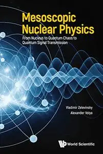 Mesoscopic Nuclear Physics: From Nucleus to Quantum Chaos to Quantum Signal Transmission