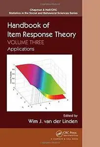 Handbook of item response theory, volume three: applications (Repost)