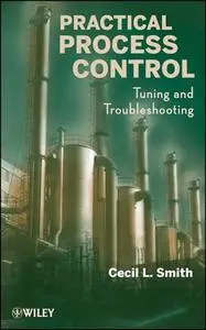 Practical Process Control: Tuning and Troubleshooting (Repost)