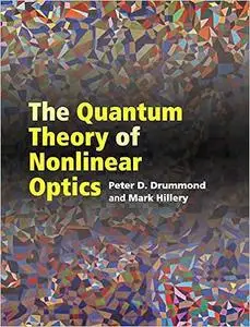 The Quantum Theory of Nonlinear Optics
