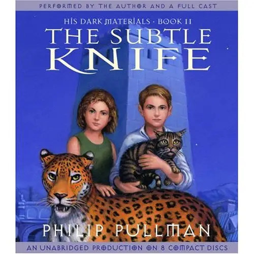 Philip Pullman 'His Dark Materials, Book II: The Subtle Knife'