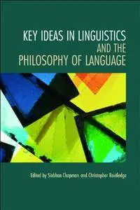 Key Ideas in Linguistics and the Philosophy of Language (Repost)