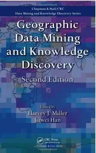 Geographic Data Mining and Knowledge Discovery (2nd Edition) (repost)