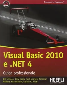 Visual Basic 2010 e .NET 4. Guida professionale