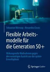 Flexible Arbeitsmodelle für die Generation 50+