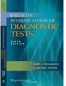 Wallach's Interpretation of Diagnostic Tests, 9th edition