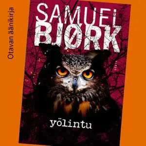 «Yölintu» by Samuel Bjørk