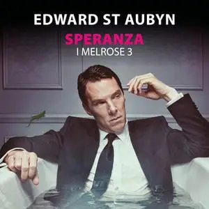 «Speranza - I Melrose (Romanzo 3)» by Edward St. Aubyn