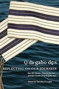 Odagahodhes: Reflecting on our Journeys (Volume 104)