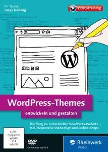 WordPress-Themes entwickeln und gestalten (2016)