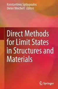 Direct Methods for Limit States in Structures and Materials