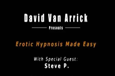 David Snyder & Steve Piccus – Erotic Hypnosis Made Easy 2014