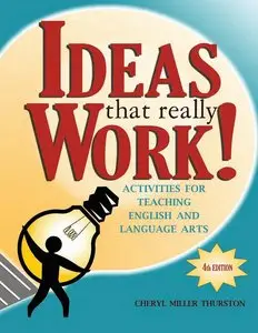 Ideas That Really Work!: Activities for Teaching English and Language Arts