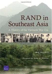 RAND in Southeast Asia: A History of the Vietnam War Era
