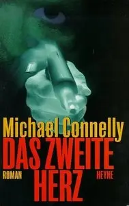 Connelly, Michael - Das zweite Herz